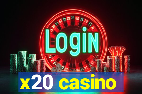 x20 casino